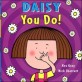Daisy You do!