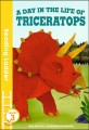 (A)day in the life of triceratops