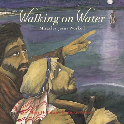 Walking on water : miracles Jesus worked