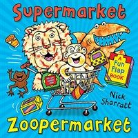 Supermarket Zoopermarket : A Fun flap book