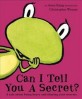 Can I tell you a secret?: A tale about being brave and sharing your worries