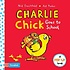 Charlie chick goes to school