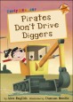 Pirates dont drive Diggers
