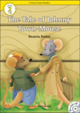 (The)Tale of Johnny town-mouse
