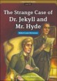 (The) strange case of Dr. Jekyll and Mr. Hyde 