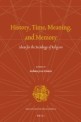 History, time, meaning, and memory : ideas for the sociology of religion