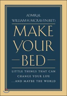 Make your bed : little things that can change your life...and maybe the world