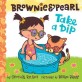 Brownie & Pearl Take a Dip (Hardcover)