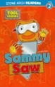 Sammy Saw (Paperback)