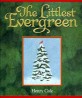 The Littlest Evergreen (Please, Thank You, and More)