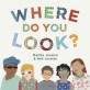 Where Do You Look? (Hardcover)