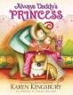 Always Daddy's Princess (Hardcover)