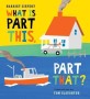 What Is Part This, Part That? (Hardcover)