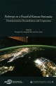 Pathways to a peaceful Korean Peninsula : Denuclearization, Reconciliation and Cooperation