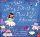 Fairy Felicity's <span>m</span><span>o</span><span>o</span>nlight adventure
