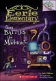 Eerie elementary. 6, Sam battles the machine!