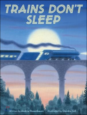 Trains don't sleep