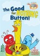 (The) good for nothing button! 