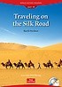 Traveling on the Silk Road (PB+CD) (StoryBook+Audio CD)
