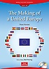 (The) making of a United Europe. [1-7]