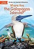 (Where are) the Galapagos Islands?