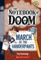 (The) Notebook of Doom . 12 , March of the vanderpants