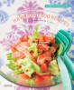 하와이안 푸드 레시피  = Hawaiian food recipes  : 쉽게 예쁘게 맛있게 만드는 하와이 요리