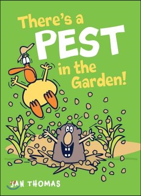 There's a pest in the garden!