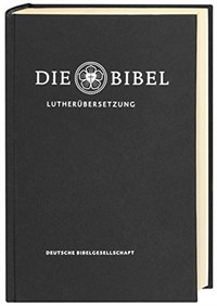 Die Bibel : nach Martin Luthers Ubersetzung