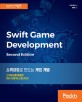 스위프트로 만드는 게임 개발 : 스위프트를 활용한 게임 개발부터 출시까지