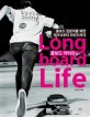 롱보드 라이프 = Long board life : 롱보드 입문자를 위한 테크닉부터 마인드까<span>지</span>