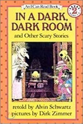 In a dark, dark room, and other scary stories