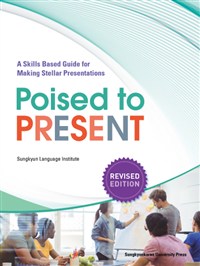 Poised to present : (a)skills based guide for making stellar presentations