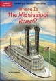 Where Is the Mississippi River? (Paperback)