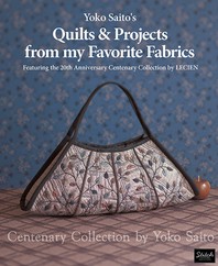 (Yoko Saito's)Quilts and Projects from My Favorite Fabrics 
