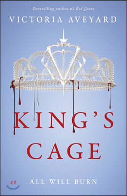 King's cage: all will burn
