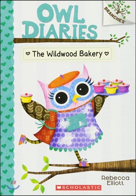 Owl Diaries. 7, the wildwood bakery 표지이미지