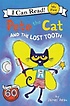 Pete the Cat and the Lost Tooth