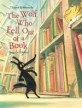 The Wolf Who Fell Out of a Book (Hardcover)