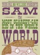 Sam, the most scare<span>d</span>y-cat <span>k</span><span>i</span><span>d</span> <span>i</span>n the whole worl<span>d</span>