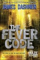 The Fever Code (Maze Runner, Book Five; Prequel) (Paperback)