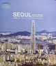 Seoul Old & New : 도시형태와 경관