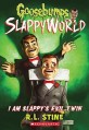 I Am Slappy's Evil Twin (Paperback)