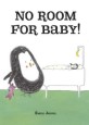 No Room for Baby! (Hardcover)