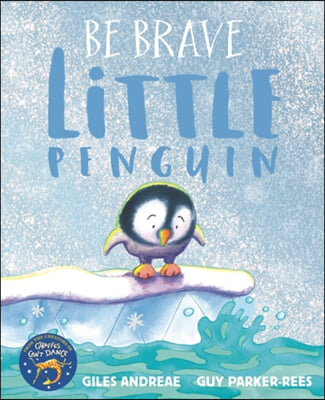 Be brave, little penguin