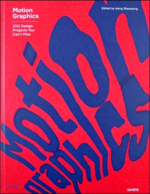 Motion Graphics : 100 Design Projects you can't miss