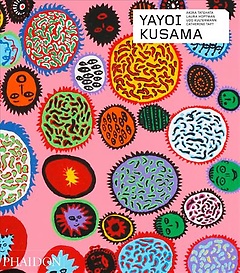 Yayoi Kusama : Akira Tatehata, Laura Hoptman, Udo Kultermann, Catherine Taft.
