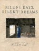 Silent days, silent dreams 