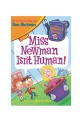 Miss Newman Isn't Human! (Paperback)