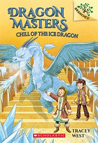 Dragon masters. 9, chill of the Ice dragon